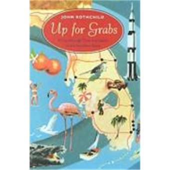 Up for Grabs - A Trip Through Time and Space in the Sunshine State - Paperback - 2000 - 1